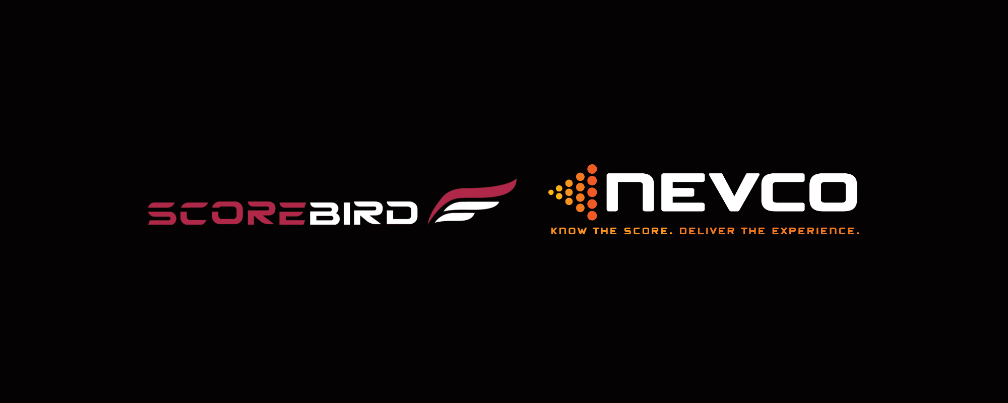 SCOREBIRD and NEVCO — Know the score. Deliver the experience.